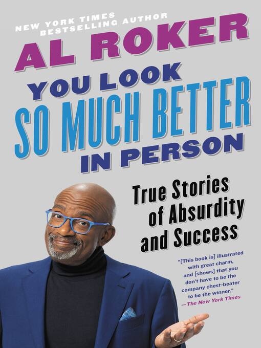 Title details for You Look So Much Better in Person by Al Roker - Available